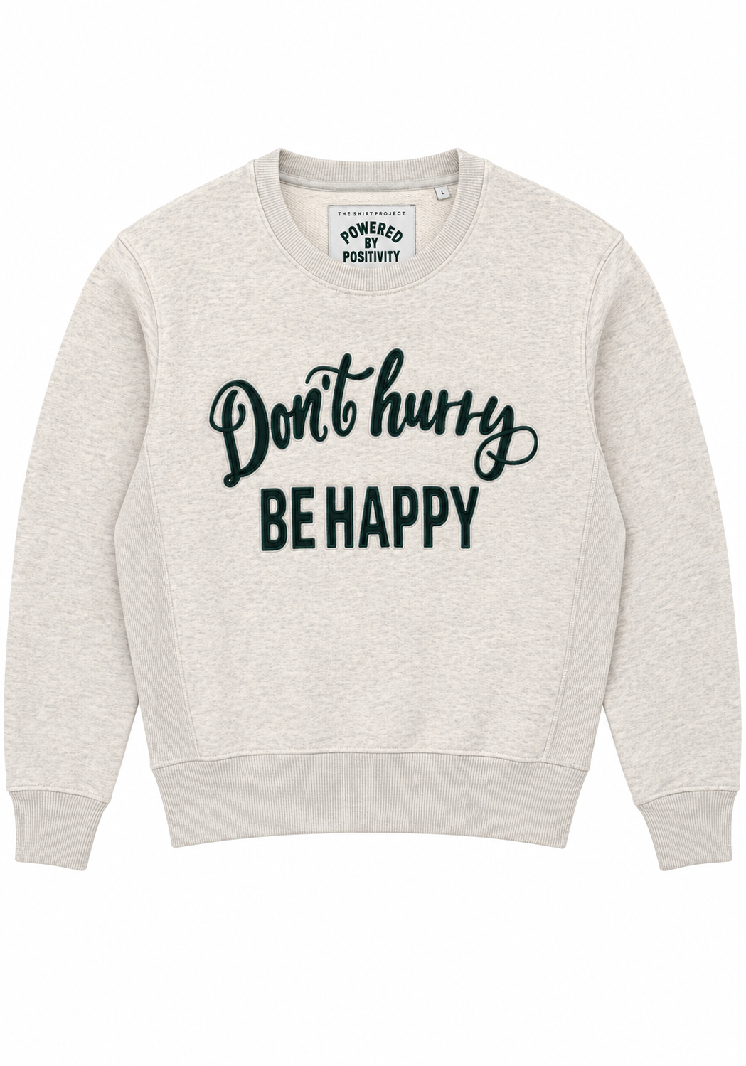 The Shirt Project Be Happy Sweater 51992